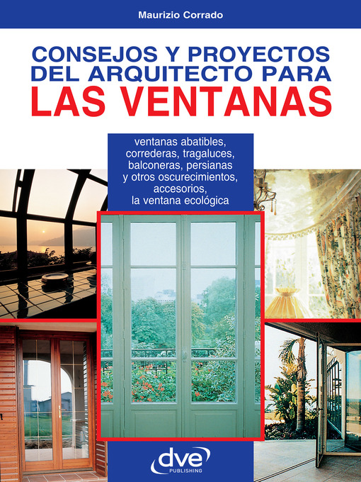 Title details for Consejos y proyectos del arquitecto para las ventanas by Maurizio Corrado - Available